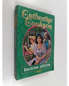 Kirjailijan Catherine Cookson käytetty kirja Rautainen julkisivu : romaani