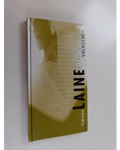 Kirjailijan Sinikka Laine käytetty kirja Hyvästi, valkoinen