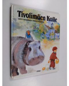 Kirjailijan Kirsti Manninen käytetty kirja Tivolimäen Kalle