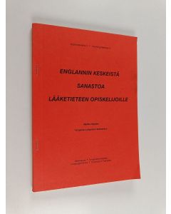 Kirjailijan Maritta Hopkins käytetty teos Englannin keskeistä sanastoa lääketieteen opiskelijoille