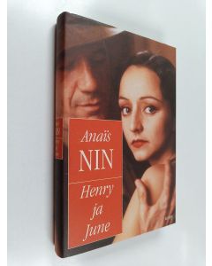 Kirjailijan Anais Nin käytetty kirja Henry ja June