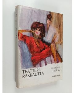 Kirjailijan Margaret Drabble käytetty kirja Teatterirakkautta