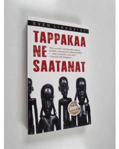 Kirjailijan Sven Lindqvist käytetty kirja Tappakaa ne saatanat