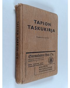 käytetty kirja Tapion taskukirja : metsä- ja puutalousmiesten sekä metsänomistajain käsikirja