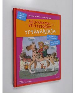 Kirjailijan Sinikka Nopola käytetty kirja Heinähatun ja Vilttitossun ystäväkirja