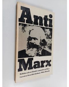käytetty kirja Anti-Marx : kritiska och avvikande synpunkter på Marx