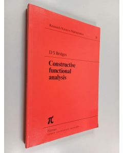 Kirjailijan D. S. Bridges käytetty kirja Constructive functional analysis
