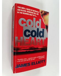 Kirjailijan James Elliott käytetty kirja Cold, Cold Heart