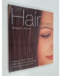 Kirjailijan Maggie Jones käytetty kirja Hair secrets