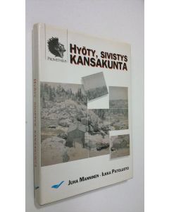 käytetty kirja Hyöty, sivistys, kansakunta : suomalaista aatehistoriaa