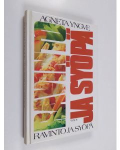 Kirjailijan Agneta Yngve käytetty kirja Ravinto ja syöpä (ERINOMAINEN)