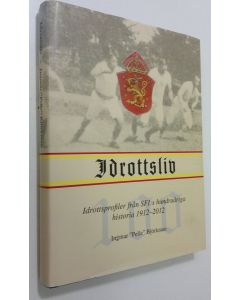 Kirjailijan Ingmar "Pelle" Björkman käytetty kirja Idrottsliv : Idrottsprofiler från SFI:s hundraåriga historia 1912-2012