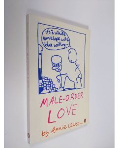 Kirjailijan Annie Lawson käytetty kirja Male Order Love