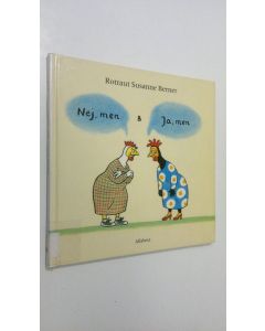 Kirjailijan Rotraut Susanne Berner käytetty kirja Nej, men och Ja, men