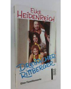 Kirjailijan Elke Heidenreich käytetty kirja Dreifacher Rittberger
