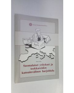 Kirjailijan Minna Takala käytetty teos Suomalaiset yritykset ja teekkareiden kansainvälinen harjoittelu