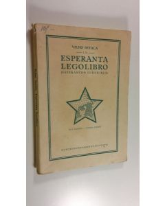 Kirjailijan Vilho Setälä käytetty kirja Esperanta legolibro : (esperanton lukukirja)