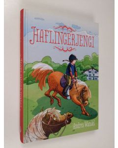 Kirjailijan Andrea Wandel käytetty kirja Haflingerjengi
