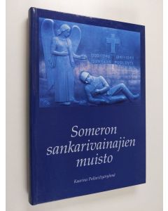 Kirjailijan Kaarina Pollari käytetty kirja Someron sankarivainajien muisto