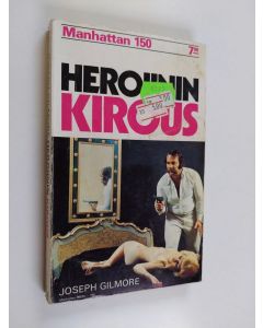 Kirjailijan Joseph Gilmore käytetty kirja Heroiinin kirous