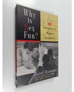 Kirjailijan Jared M. Diamond käytetty kirja Why Is Sex Fun? : The Evolution of Human Sexuality