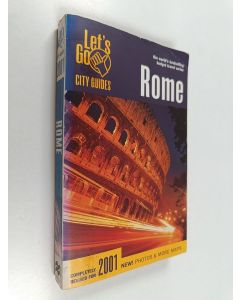Kirjailijan Mario Bussagli & Adriane Noel Giebel ym. käytetty kirja Let's Go - Rome 2001