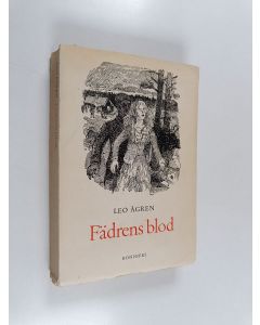 Kirjailijan Leo Ågren käytetty kirja Fädrens blod
