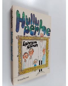 Kirjailijan Ephraim Kishon käytetty kirja Hullu perhe