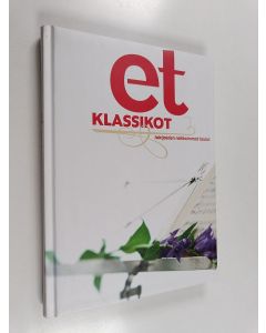 Kirjailijan Sari Alho käytetty kirja ET klassikot : Lukijoiden rakkaimmat laulut
