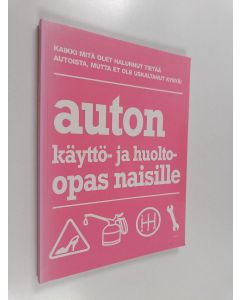 Kirjailijan Charlotte Williamson käytetty kirja Auton käyttö- ja huolto-opas naisille