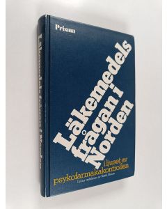 käytetty kirja Läkemedelsfrågan i Norden : i ljuset av psykofarmakakontrollen