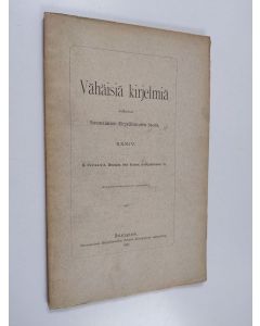 Kirjailijan Kustavi Grotenfelt käytetty kirja Moniahta lehti Suomen sivistyshistoriaa