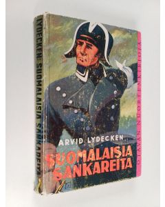Kirjailijan Santeri Ivalo käytetty kirja Suomalaisia sankareita  I : historiallisia kertomuksia