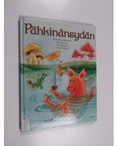 Kirjailijan Tarja Lapintie & Anna Simojoki ym. käytetty kirja Pähkinänsydän