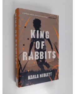 Kirjailijan Karla Neblett käytetty kirja King of rabbits