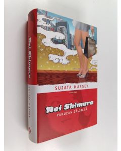 Kirjailijan Sujata Massey käytetty kirja Rei Shimura yakuzan jäljillä
