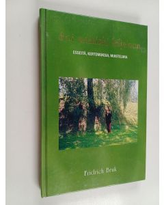 Kirjailijan Fridrich Bruk käytetty kirja Soi maininki hiljainen : esseitä, kertomuksia, muistelmia (+CD)