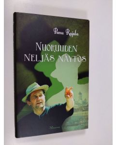 Kirjailijan Panu Rajala uusi kirja Nuoruuden neljäs näytös