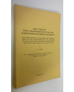 Kirjailijan K. A. Achte käytetty kirja Der verlauf der schizophrenien und der schizophreniformen psychosen : Eine vergleichende untersuchung der veränderungen in den krankheitsbilderb, der prognosen und des verhältnisses zwischen dem kranken und dem arzt 