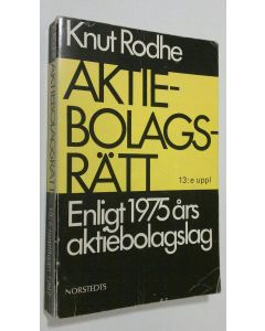 Kirjailijan Knut Rodhe käytetty kirja Aktiebolagsrätt : Enligt 1975 års aktiebolagslag