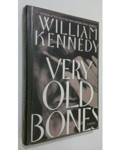 Kirjailijan William Kennedy käytetty kirja Very old bones