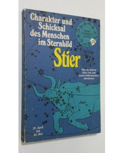 käytetty kirja Stier : Charakter und Schicksal des Menschen im Sternbild