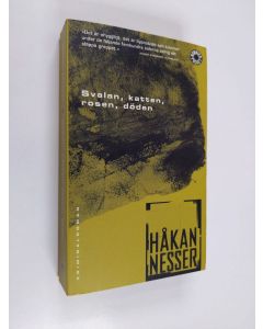 Kirjailijan Håkan Nesser käytetty kirja Svalan, katten, rosen, döden
