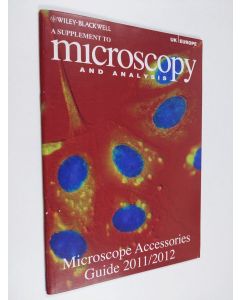 käytetty teos A supplement to microscopy and analysis - Microscope accessories guide 2011/2012