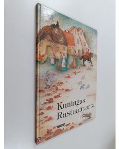 Kirjailijan Jacob Grimm käytetty kirja Kuningas Rastaanparta