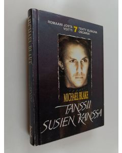 Kirjailijan Michael Blake käytetty kirja Tanssii susien kanssa