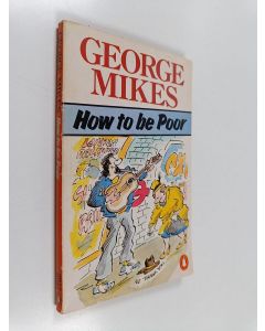 Kirjailijan George Mikes käytetty kirja How to be poor