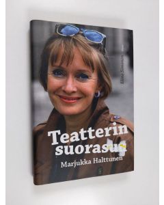 Kirjailijan Elina Simonen käytetty kirja Teatterin suorasuu, Marjukka Halttunen