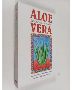 Kirjailijan Audun Myskja & Alasdair Barcroft käytetty kirja Aloe Vera - Nature's Silent Healer