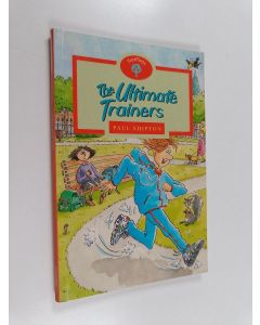 Kirjailijan Paul Shipton käytetty kirja The ultimate trainers
